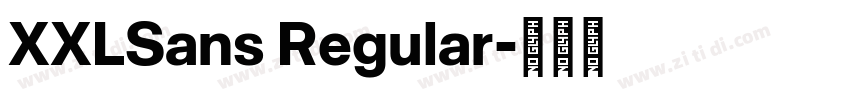 XXLSans Regular字体转换